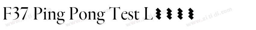 F37 Ping Pong Test L字体转换